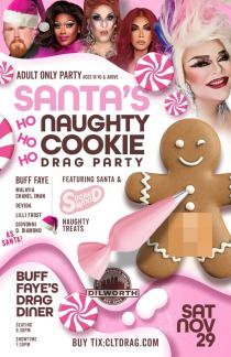  SANTA's HO HO HO NAUGHTY COOKIE DRAG PARTY