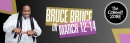 Bruce Bruce: Cool Since Day One Tour *BRAND NEW MATERIAL*
