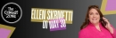 Comedy Ellen Skrmetti May 30th